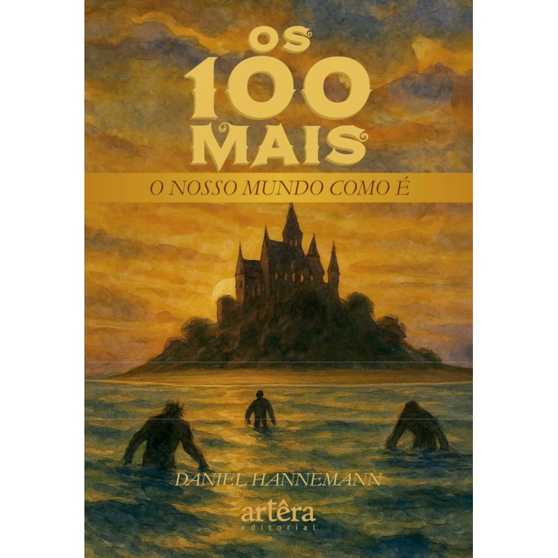 OS 100 MAIS: O NOSSO MUNDO COMO É