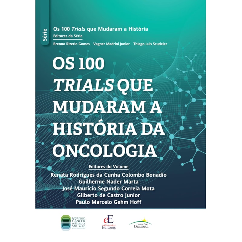 OS 100 TRIALS QUE MUDARAM A HISTÓRIA DA ONCOLOGIA