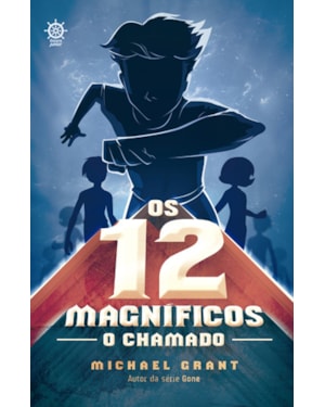 OS 12 MAGNÍFICOS: O CHAMADO (VOL. 1)