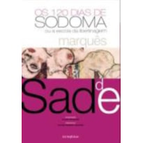 OS 120 DIAS DE SODOMA: OU A ESCOLA DA LIBERTINAGEM