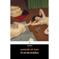 OS 120 DIAS DE SODOMA: OU A ESCOLA DA LIBERTINAGEM