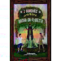 OS 2 GUARDIÕES DA RAINHA DA FLORESTA