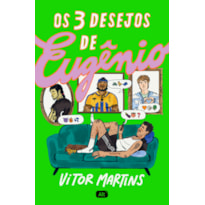 OS 3 DESEJOS DE EUGÊNIO