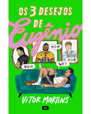 OS 3 DESEJOS DE EUGÊNIO
