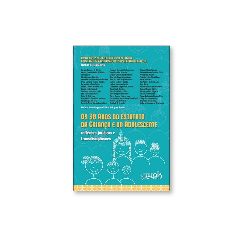 OS 30 ANOS DO ESTATUTO DA CRIANÇA E DO ADOLESCENTE - REFLEXÕES JURÍDICAS E TRANSDISCIPLINARES