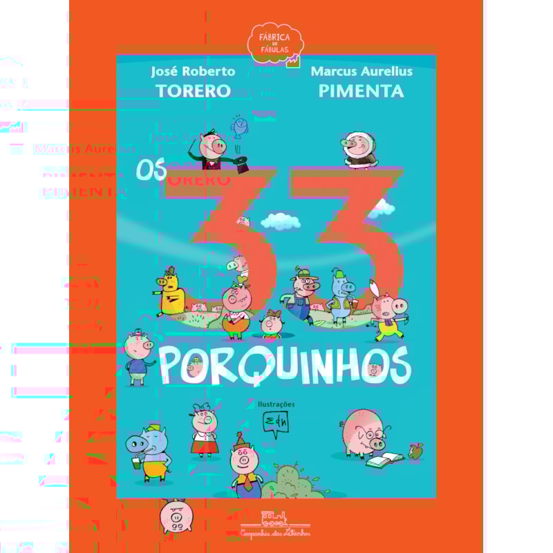 OS 33 PORQUINHOS (NOVA EDIÇÃO)