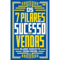 OS 7 PILARES DO SUCESSO EM VENDAS