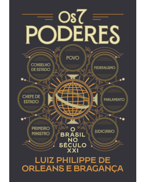 OS 7 PODERES: O BRASIL NO SÉCULO XXL