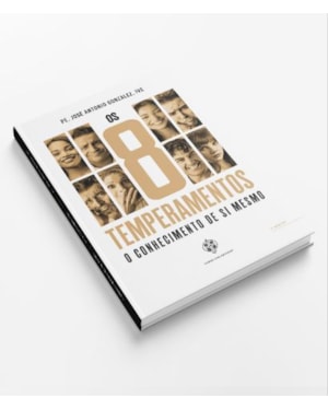 OS 8 TEMPERAMENTOS - O CONHECIMENTO DE SI MESMO