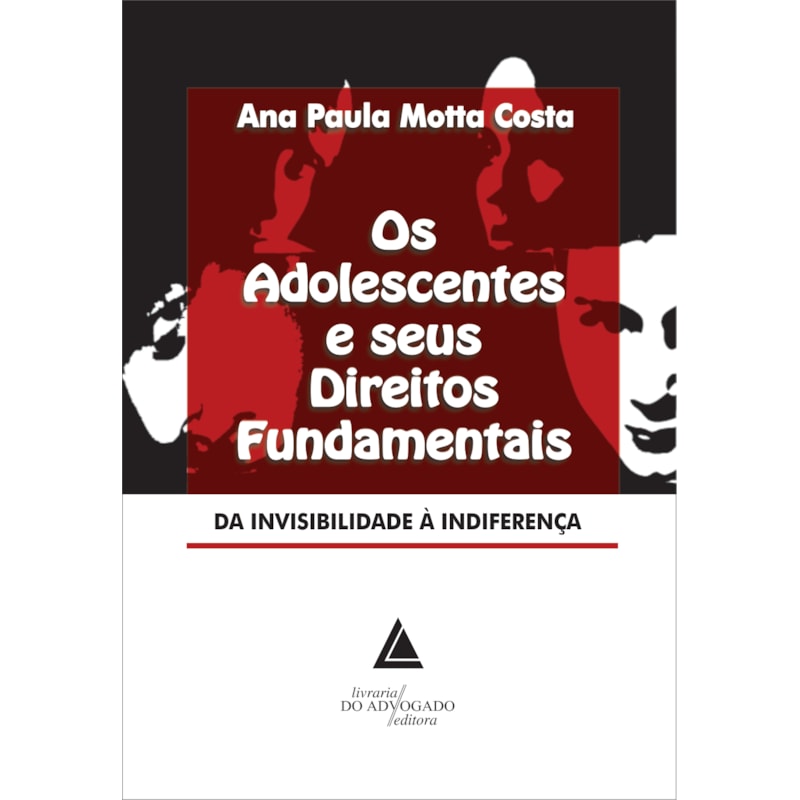 OS ADOLESCENTES E SEUS DIREITOS FUNDAMENTAIS
