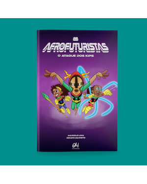 OS AFROFUTURISTAS: O ATAQUE DOS KIPS