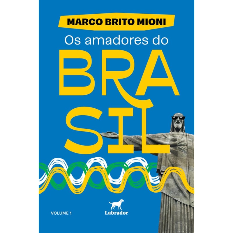 OS AMADORES DO BRASIL - VOLUME 1
