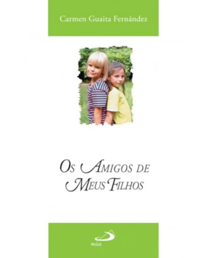 Os amigos de meus filhos