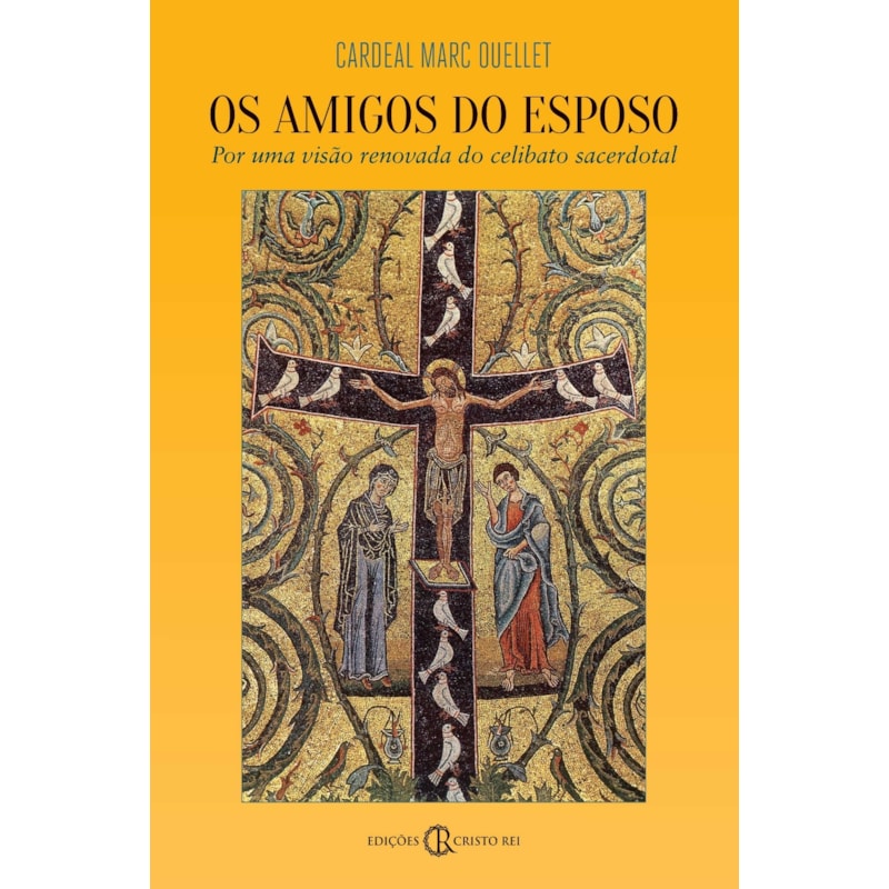 OS AMIGOS DO ESPOSO: POR UMA VISÃO RENOVADA DO CELIBATO SACERDOTAL