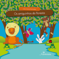 OS AMIGUINHOS DA FLORESTA