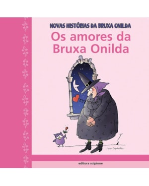 OS AMORES DA BRUXA ONILDA