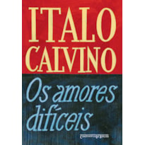 OS AMORES DIFÍCEIS