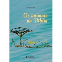 OS ANIMAIS NA BÍBLIA