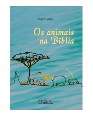 OS ANIMAIS NA BÍBLIA