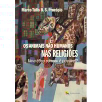 OS ANIMAIS NÃO HUMANOS NAS RELIGIÕES