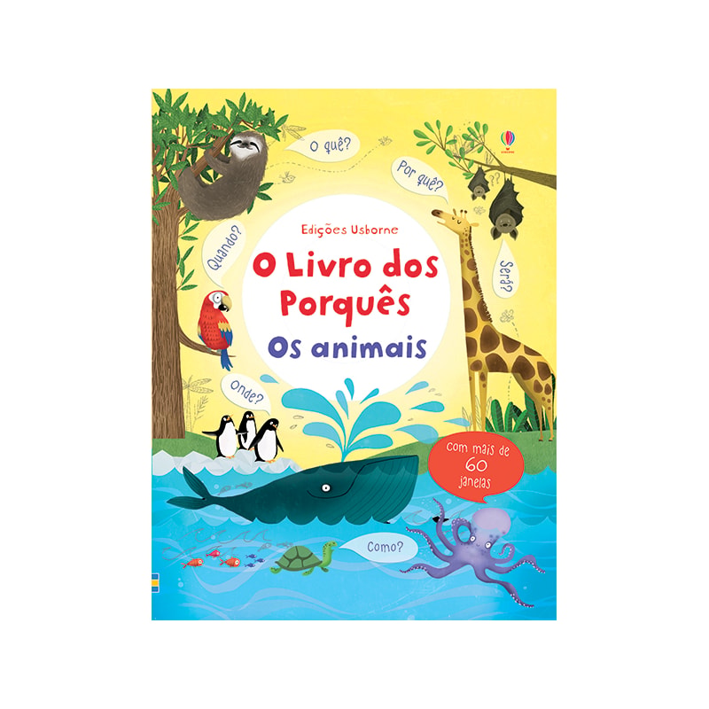 OS ANIMAIS: O LIVRO DOS PORQUÊS