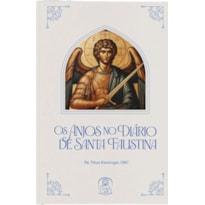 OS ANJOS NO DIÁRIO DE SANTA FAUSTINA