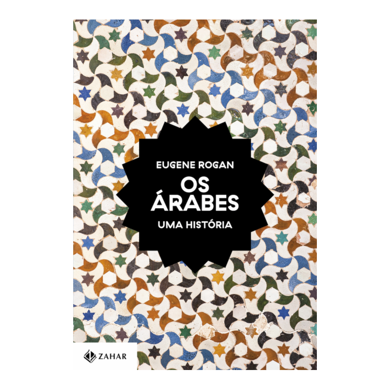 OS ÁRABES: UMA HISTÓRIA