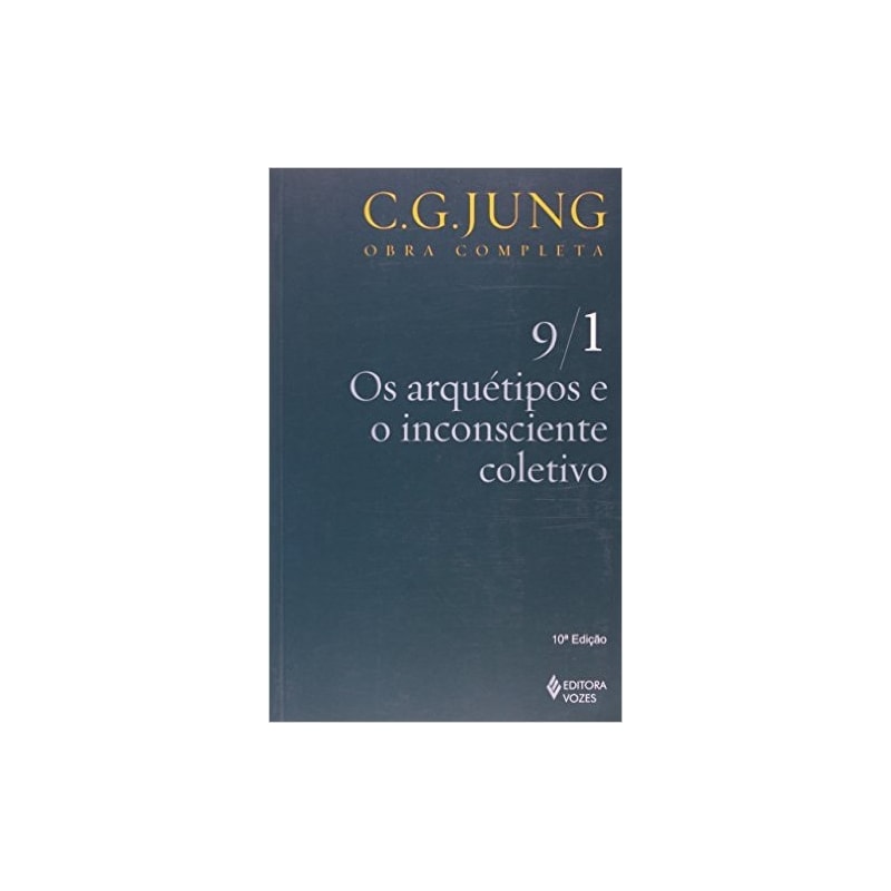 OS ARQUÉTIPOS E O INCONSCIENTE COLETIVO VOL. 9/1