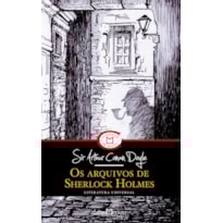 OS ARQUIVOS DE SHERLOCK HOLMES