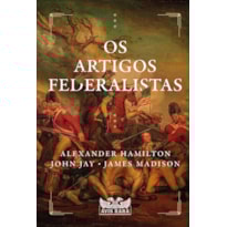 OS ARTIGOS FEDERALISTAS