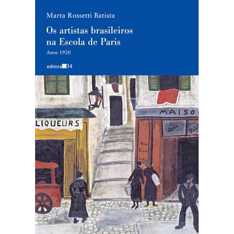 OS ARTISTAS BRASILEIROS NA ESCOLA DE PARIS