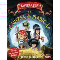 OS BANDEIRA-PIRATA E A CAVERNA DA PERDIÇÃO