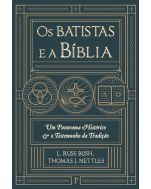 OS BATISTAS E A BÍBLIA