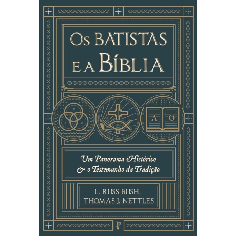 OS BATISTAS E A BÍBLIA