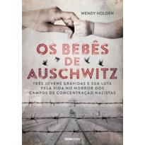 OS BEBÊS DE AUSCHWITZ