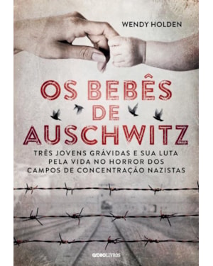 OS BEBÊS DE AUSCHWITZ