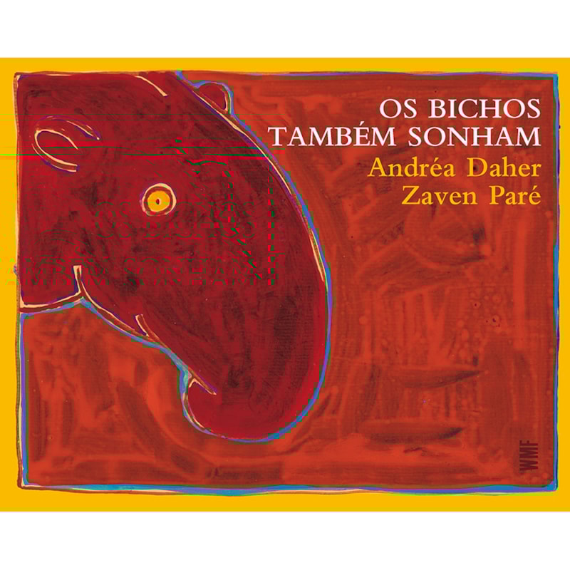 OS BICHOS TAMBÉM SONHAM