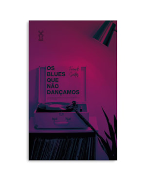 OS BLUES QUE NÃO DANÇAMOS