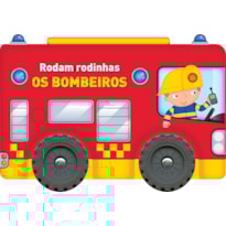 OS BOMBEIROS : RODAM RODINHAS