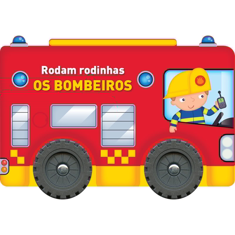 OS BOMBEIROS : RODAM RODINHAS