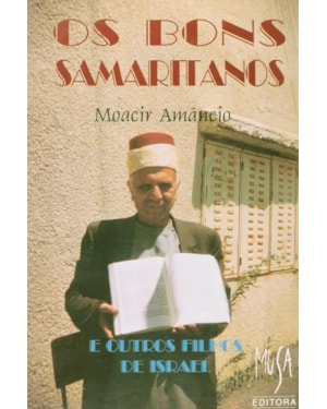 OS BONS SAMARITANOS E OUTROS FILHOS DE ISRAEL