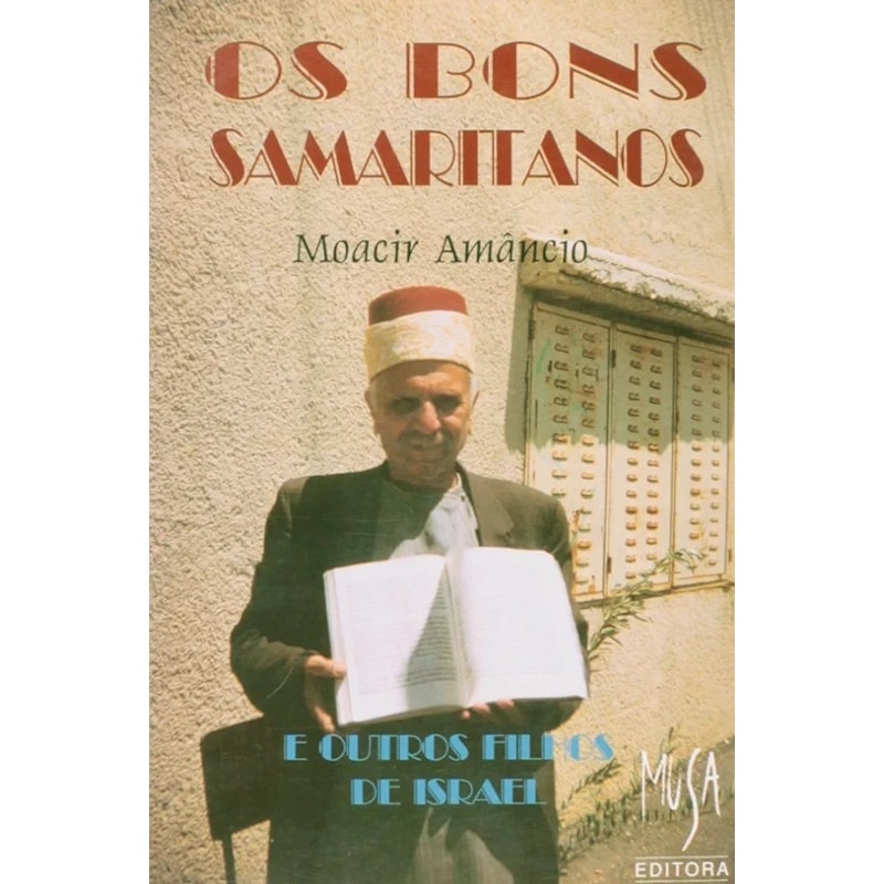 OS BONS SAMARITANOS E OUTROS FILHOS DE ISRAEL