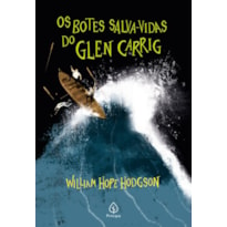 OS BOTES SALVA-VIDAS DO GLEN CARRIG