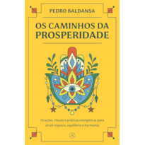 OS CAMINHOS DA PROSPERIDADE