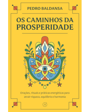 OS CAMINHOS DA PROSPERIDADE