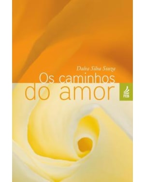 Os caminhos do amor