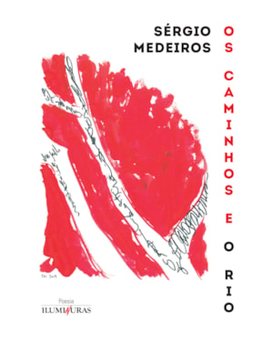 OS CAMINHOS E O RIO