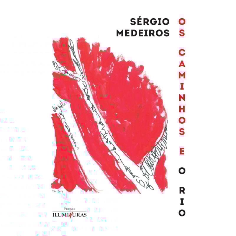 OS CAMINHOS E O RIO
