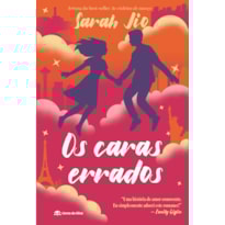OS CARAS ERRADOS: DA AUTORA DO BEST-SELLER "AS VIOLETAS DE MARÇO"