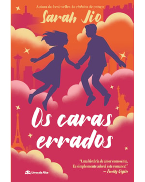 OS CARAS ERRADOS: DA AUTORA DO BEST-SELLER